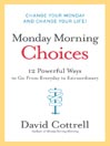 Monday Morning Choices